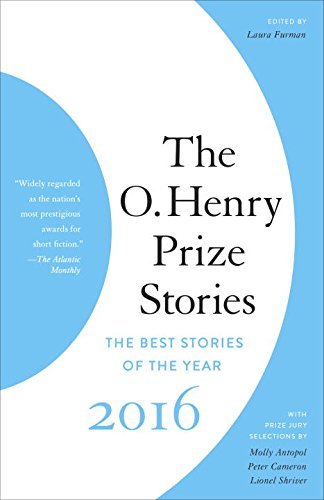 The O'Henry Prize Stories 2016