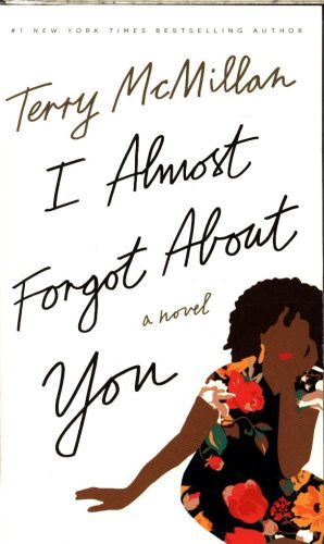 I ALMOST FORGOT ABOUT YOU