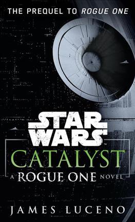 STAR WARS: CATALYST