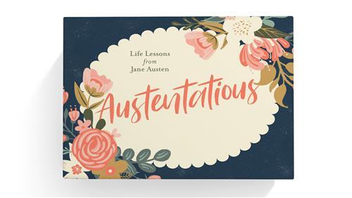 Austentatious: Life Lessons from Jane Austen /anglais