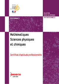 Mathématiques, sciences physiques et chimiques - certificat d'aptitude professionnelle