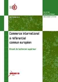 Commerce international à référentiel commun européen - brevet de technicien supérieur
