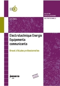 Électrotechnique, énergie, équipements communicants - brevet d'études professionnelles