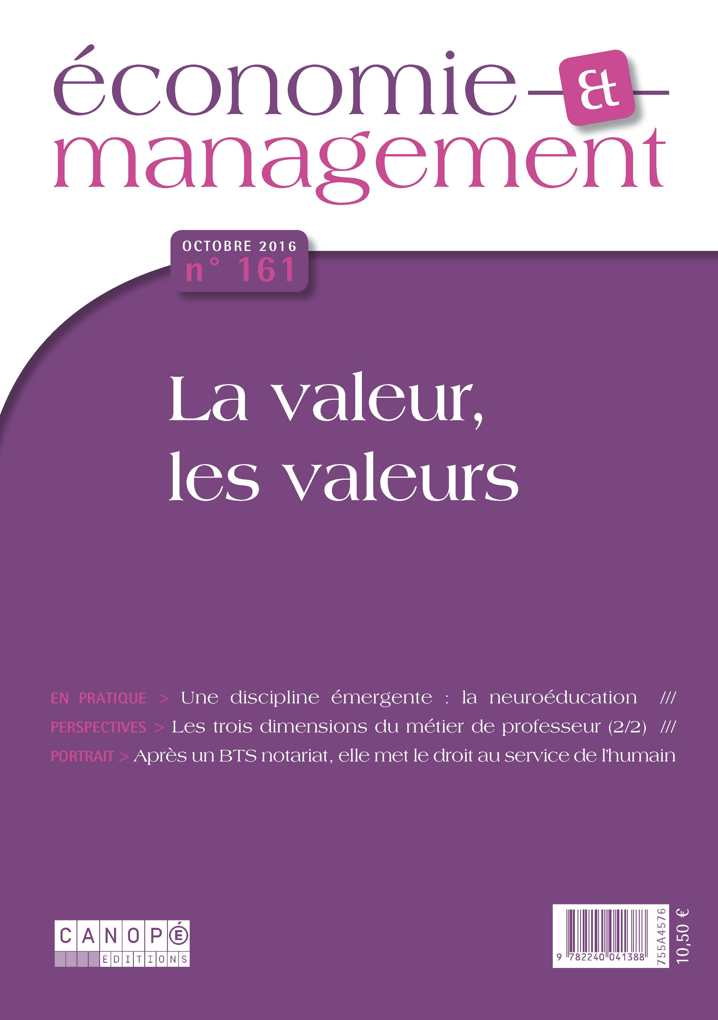 ECONOMIE ET MANAGEMENT N 161 OCTOBRE 2016 LA VALEUR LES VALEURS