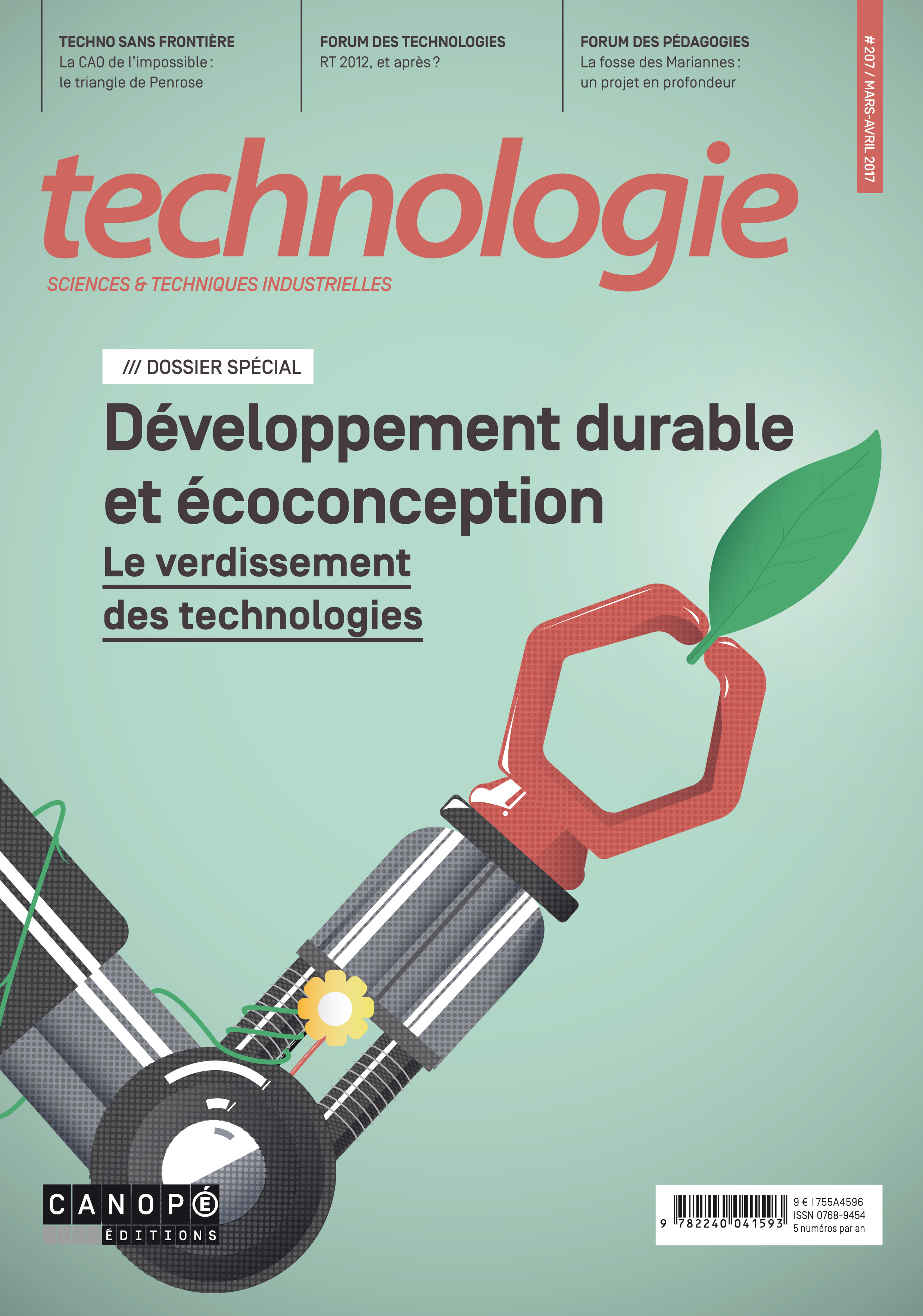 TECHNOLOGIE N 207  MARS AVRIL 2017 DOSSIER SPECIAL  DEVELOPPEMENT DURABLE ET ECOCONCEPTION
