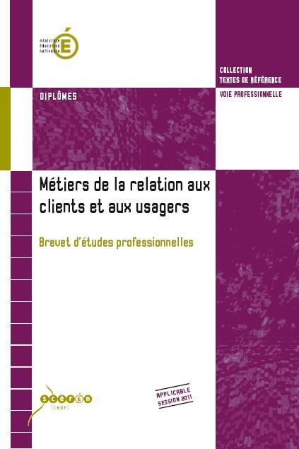 Métiers de la relation aux clients et aux usagers - brevet d'études professionnelles