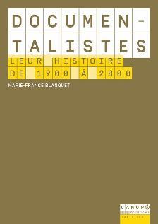 Documentalistes - leur histoire de 1900 à 2000