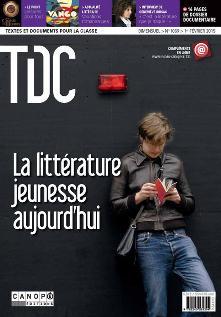 TDC 1089 : LA LITTERATURE JEUNESSE AUJOURD'HUI