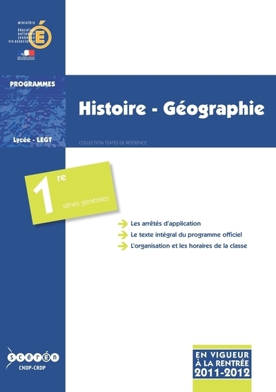 Histoire-géographie, classe de première des séries générales - programme en vigueur à la rentrée de l'année scolaire 2011-2012
