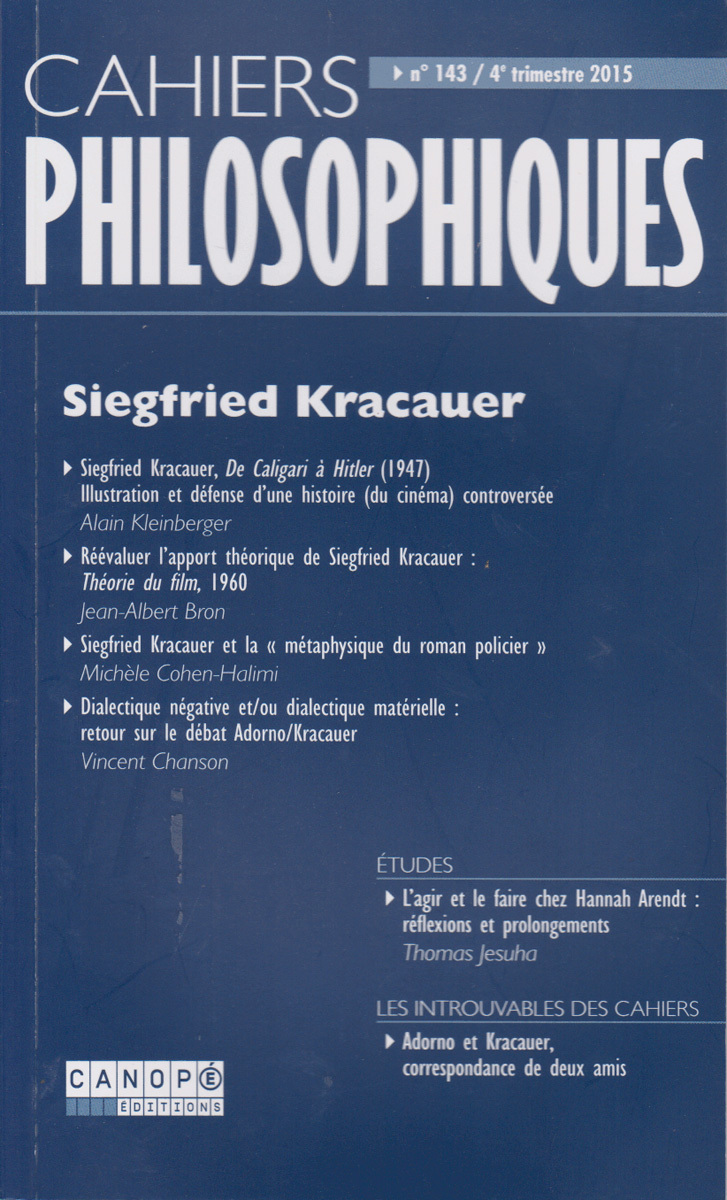 CAHIERS PHILOSOPHIQUES, N. 143 (4/2015)  SIEGFRIED KRACAUER