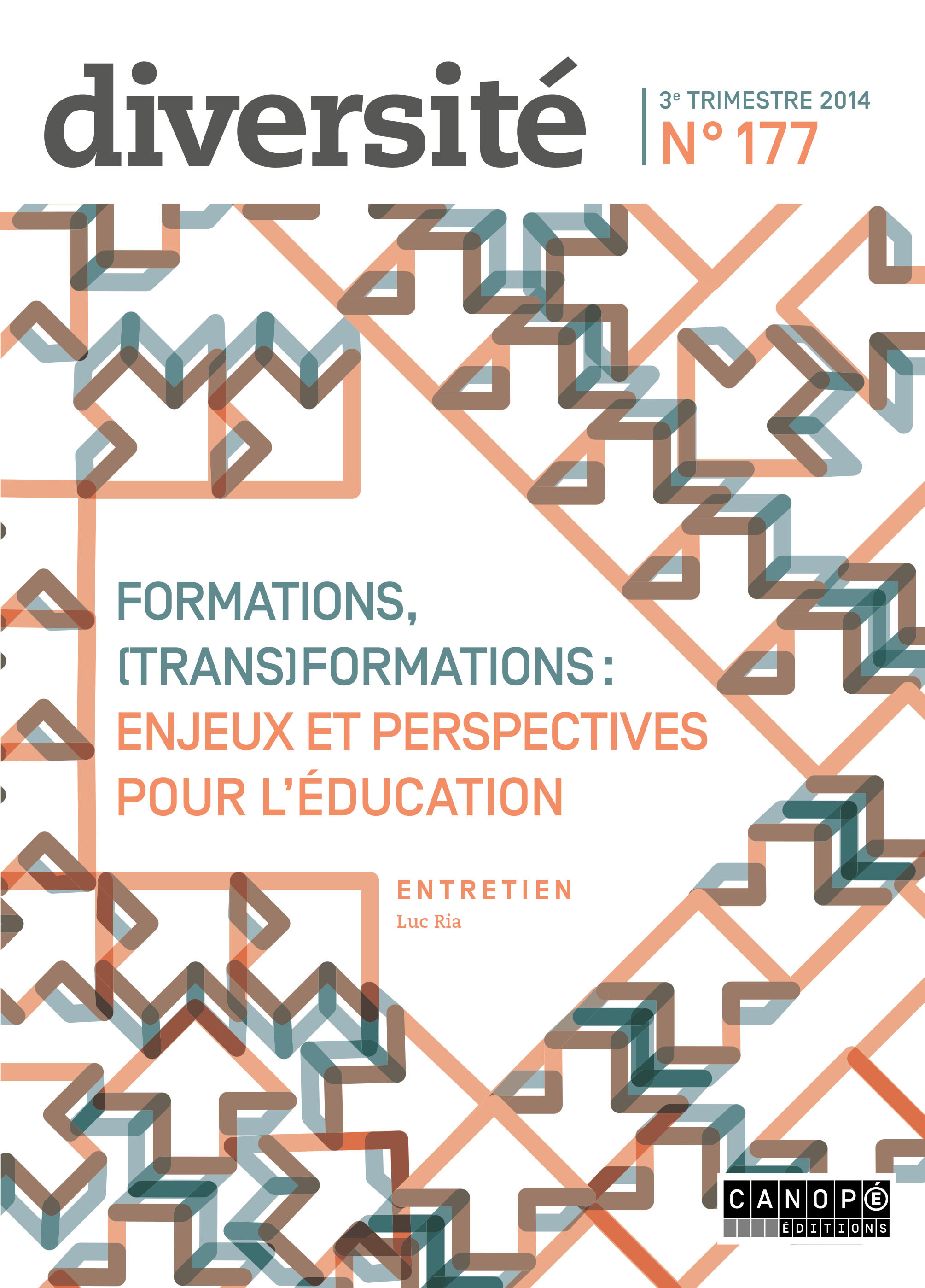 DIVERSITE 177 : FORMATIONS, (TRANS)FORMATIONS - ENJEUX ET PERSPECTIVES POUR L'EDUCATION