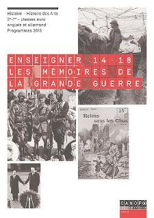 Enseigner 14-18, les mémoires de la Grande guerre - histoire-histoire des arts, 3e-1re, classes euro anglais et allemand