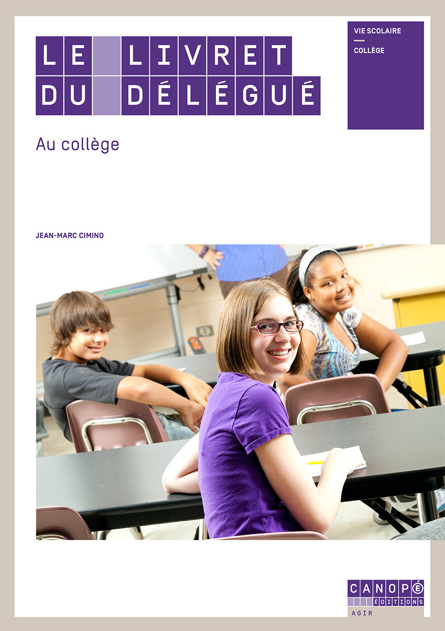 Le livret du délégué au collège - vie scolaire, collège