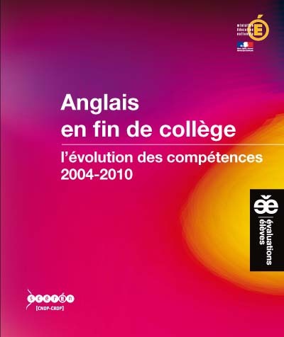 Anglais en fin de collège - l'évolution des compétences, 2004-2010