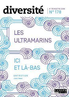DIVERSITE 178 : LES ULTRAMARINS ICI ET LA-BAS