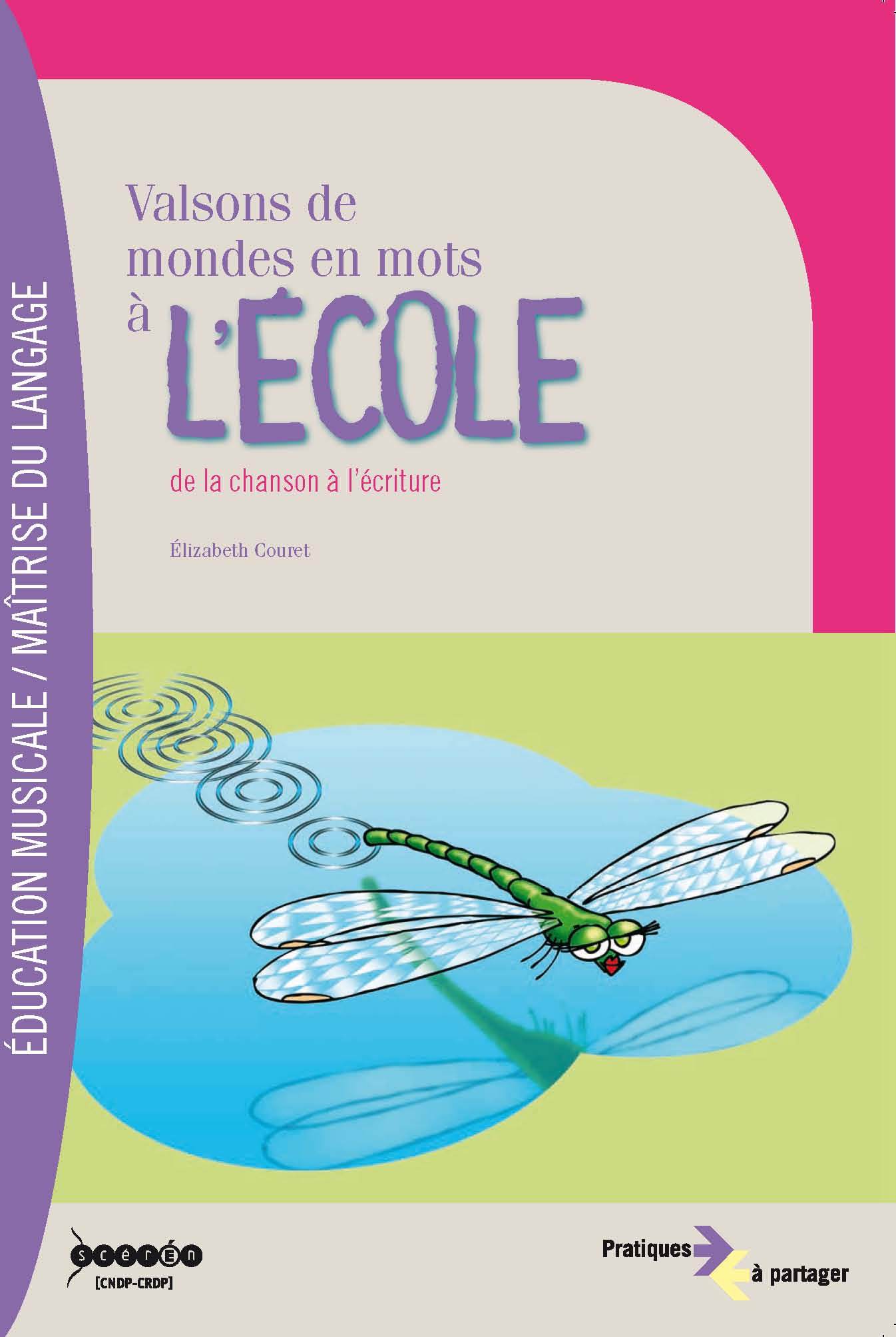 VALSONS DE MONDES EN MOTS A L'ECOLE - DE LA CHANSON A L'ECRITURE