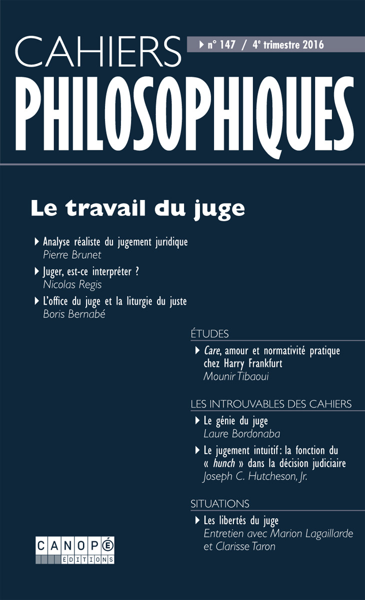 CAHIERS PHILOSOPHIQUES, N. 147 (4/2016)  LE TRAVAIL DU JUGE