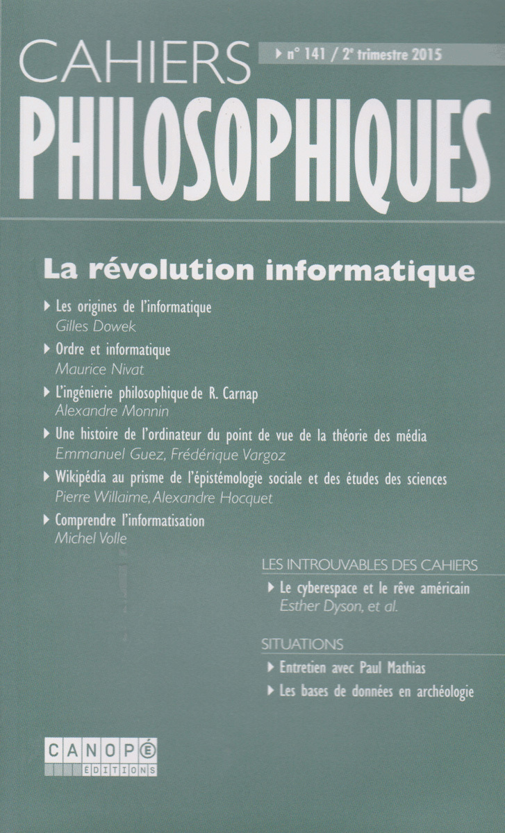 CAHIERS PHILOSOPHIQUES, N. 141 (2/2015)  LA REVOLUTION INFORMATIQUE
