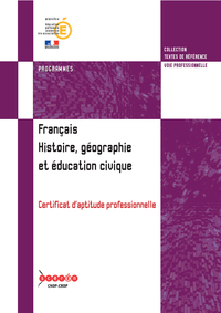 Français, histoire, géographie et éducation civique - certificat d'aptitude professionnelle