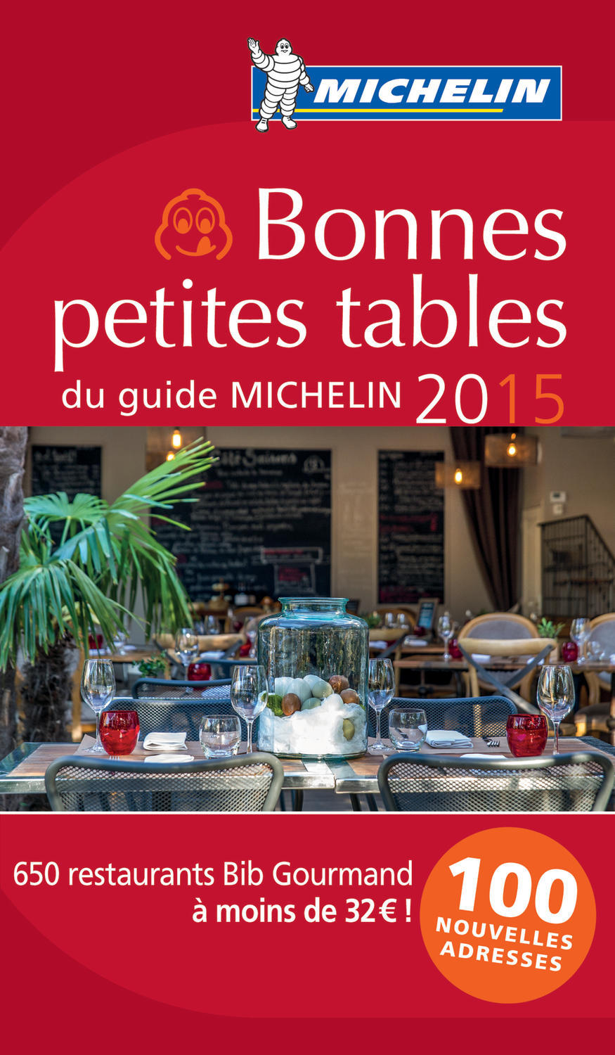 BONNES PETITES TABLES DU GUIDE MICHELIN 2015