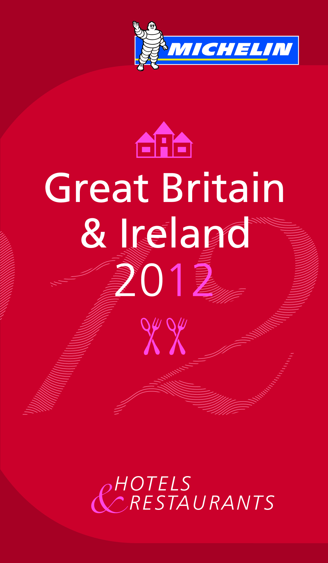 GUIDE MICHELIN GREAT BRITAIN & IRELAND 2012