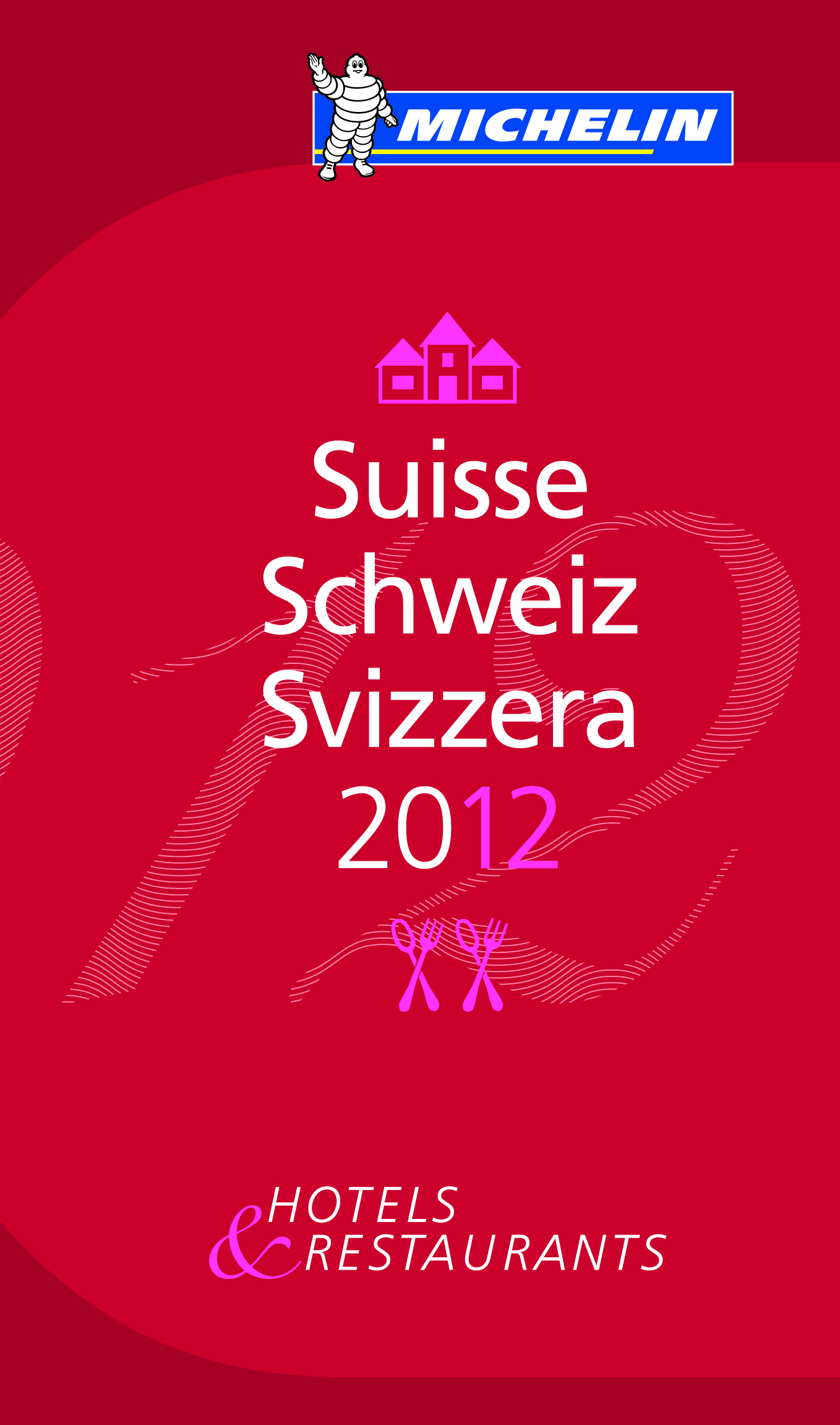 GUIDE MICHELIN SUISSE 2012