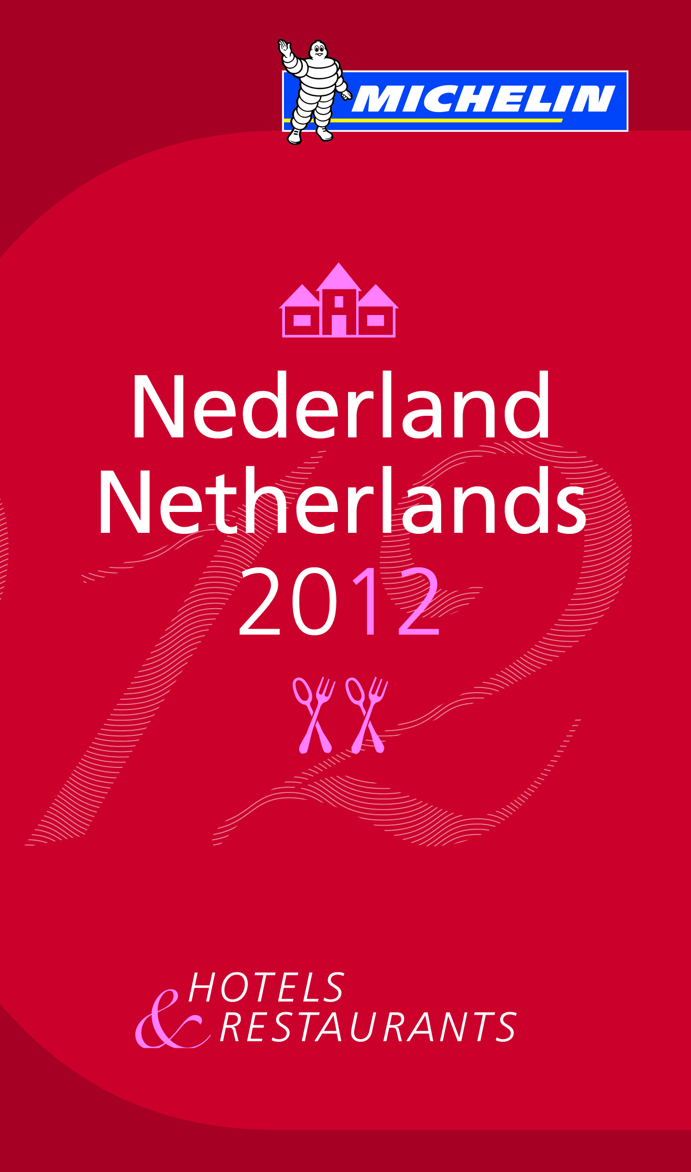 GUIDE MICHELIN NEDERLAND 2012
