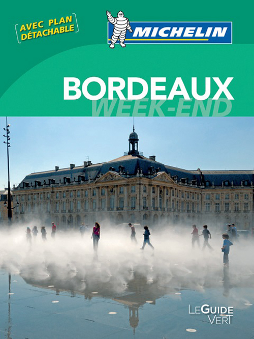 GUIDE VERT WEEK-END BORDEAUX