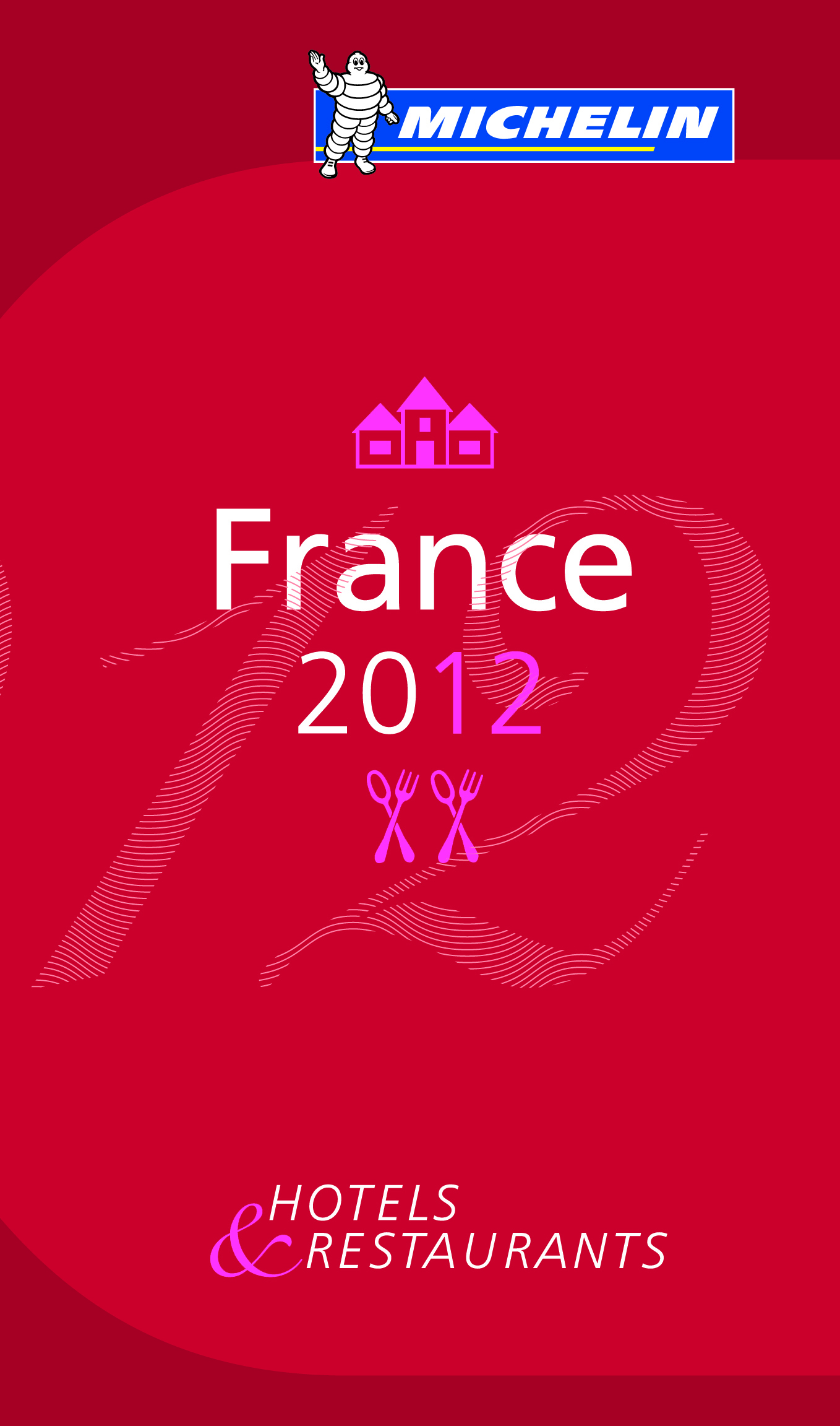 GUIDE MICHELIN FRANCE 2012