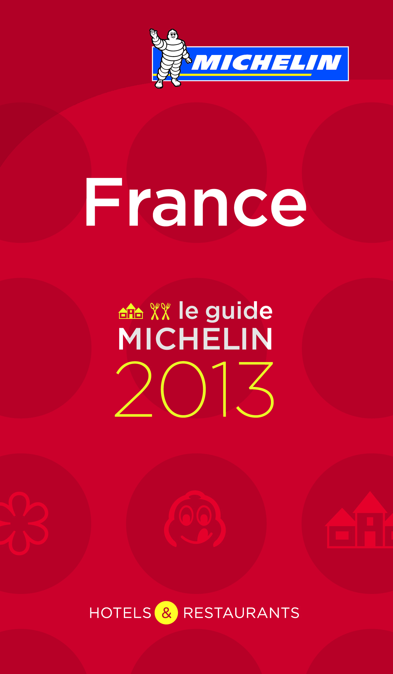 GUIDE MICHELIN FRANCE 2013