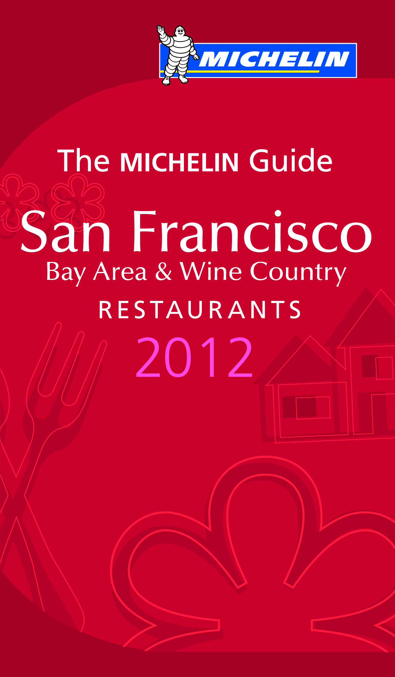 GUIDE MICHELIN SAN FRANCISCO 2012