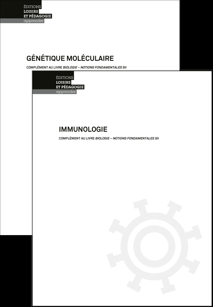 Compléments au livre Biologie - Notions fondamentales Génétique moléculaire et immunologie