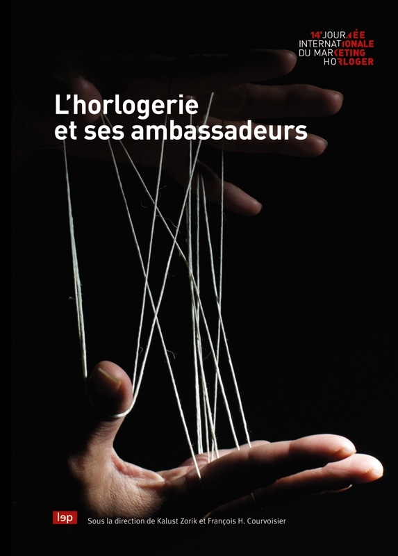 L'Horlogerie et ses ambassadeurs