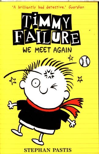 Timmy Failure: We Meet Again