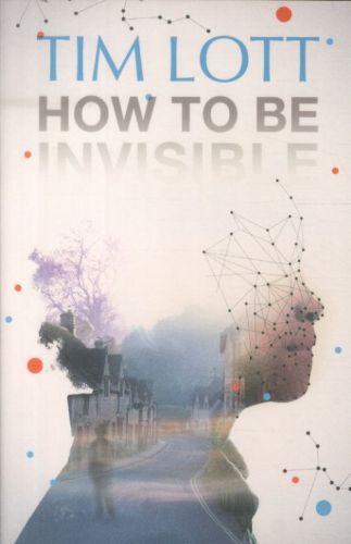 How to Be Invisible