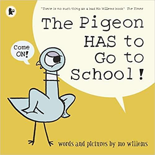 The pigeon has to go to school! /anglais