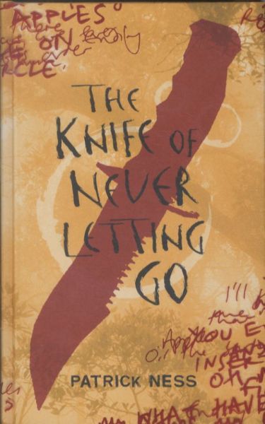 The Knife of Never Letting go