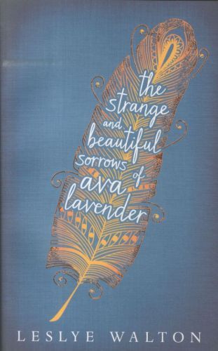 The Strange and Beautiful Sorrows of Ava Lavender