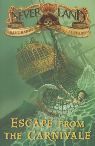Never Land : Escape from the Carnivale