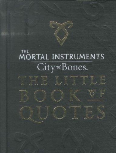 City of Bones: Little Book of Quotes