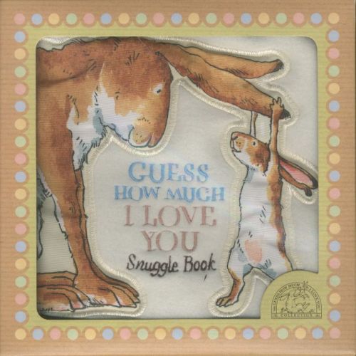 Guess How Much I Love You: Snuggle Book