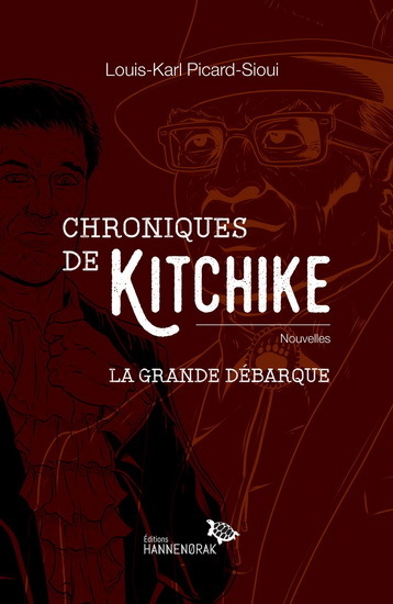 CHRONIQUES DE KITCHIKE. LA GRANDE DEBARQUE