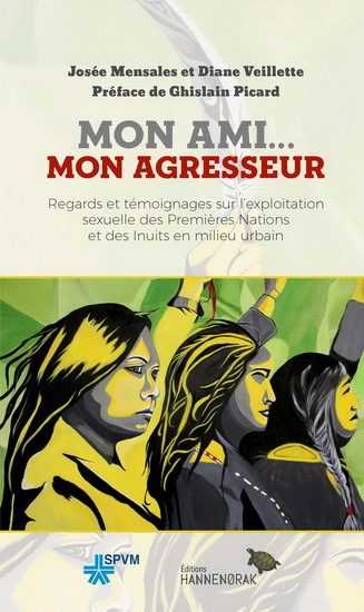 MON AMI... MON AGRESSEUR : REGARDS ET TEMOIGNAGES SUR L'EXPLOITAT