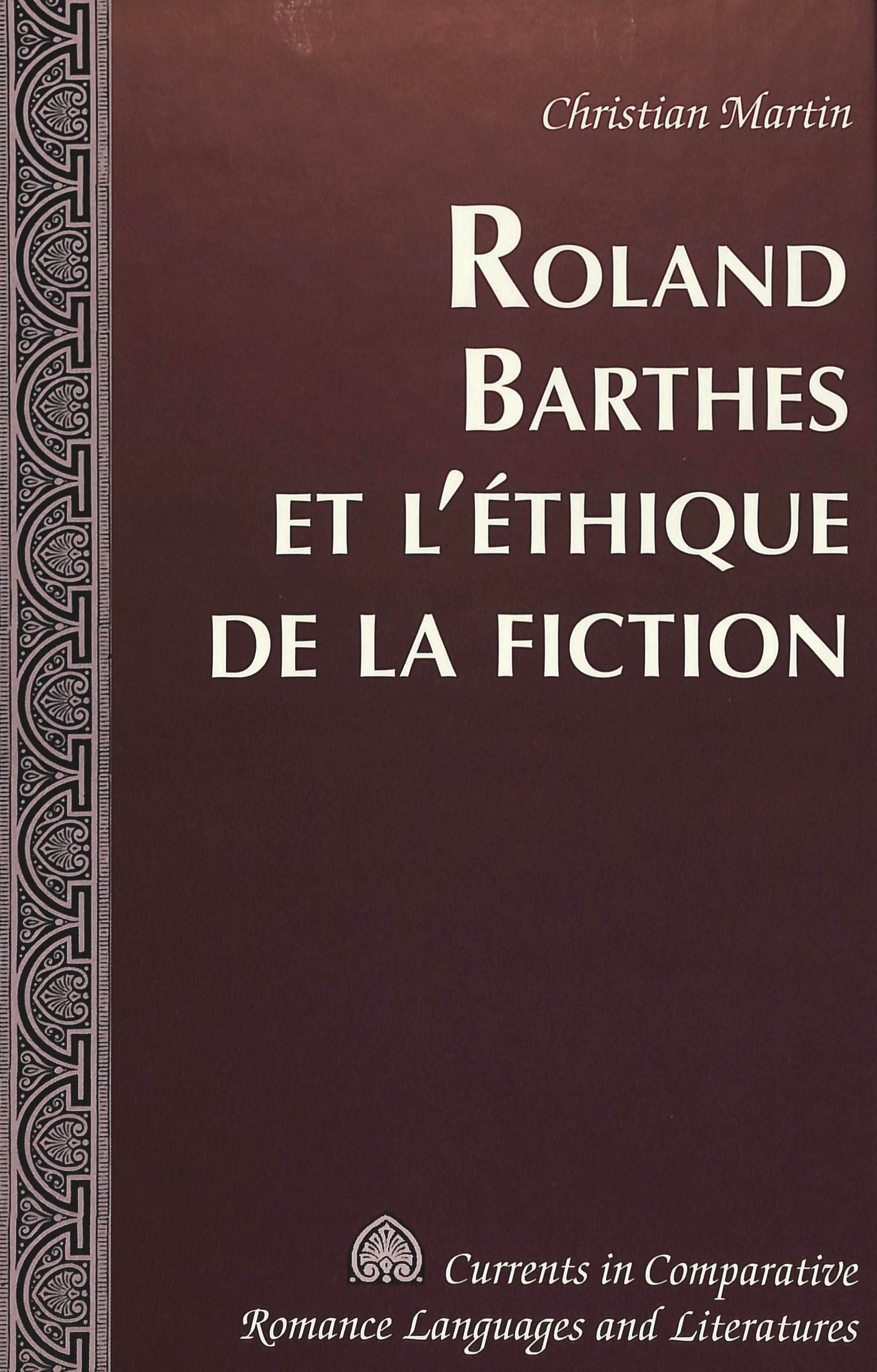ROLAND BARTHES ET L'ETHIQUE DE LA FICTION