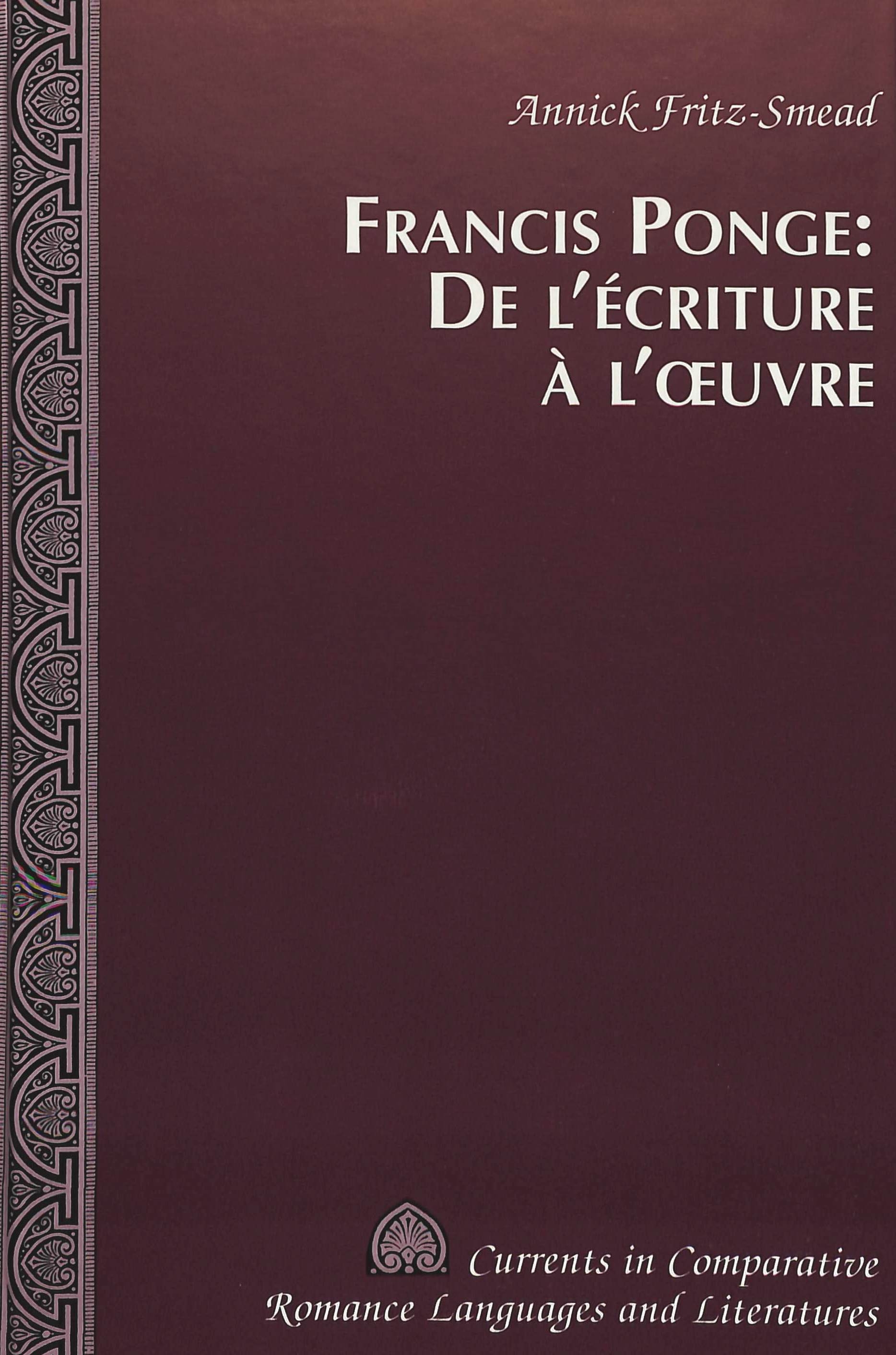 FRANCIS PONGE: DE L'ECRITURE A L'OEUVRE