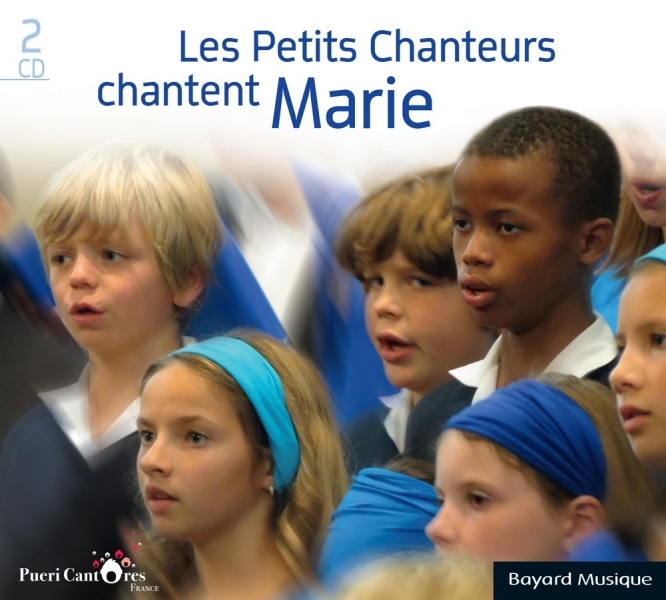 Les Petits Chanteurs chantent Marie