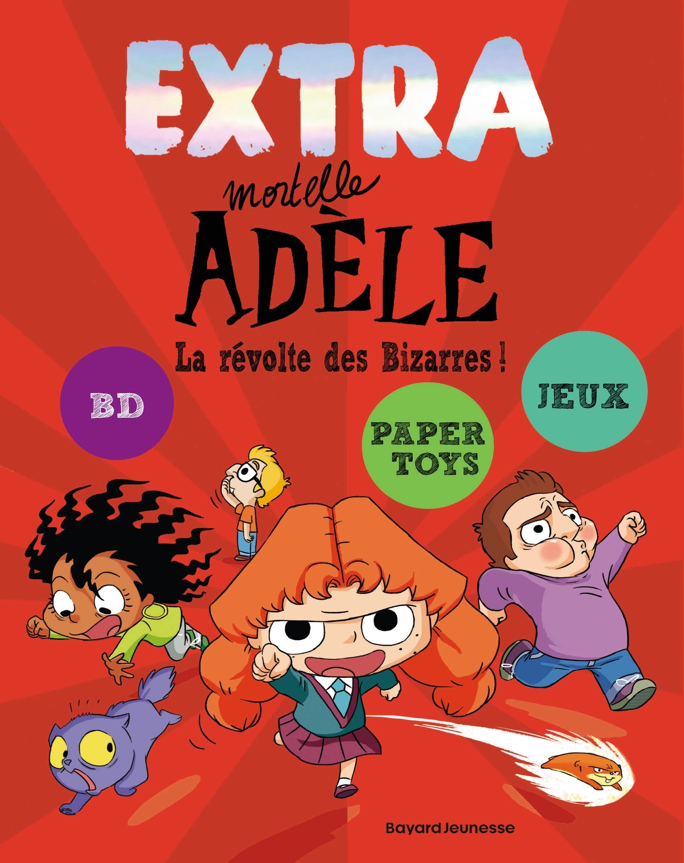 Extra Mortelle Adèle T3 - La révolte des bizarres