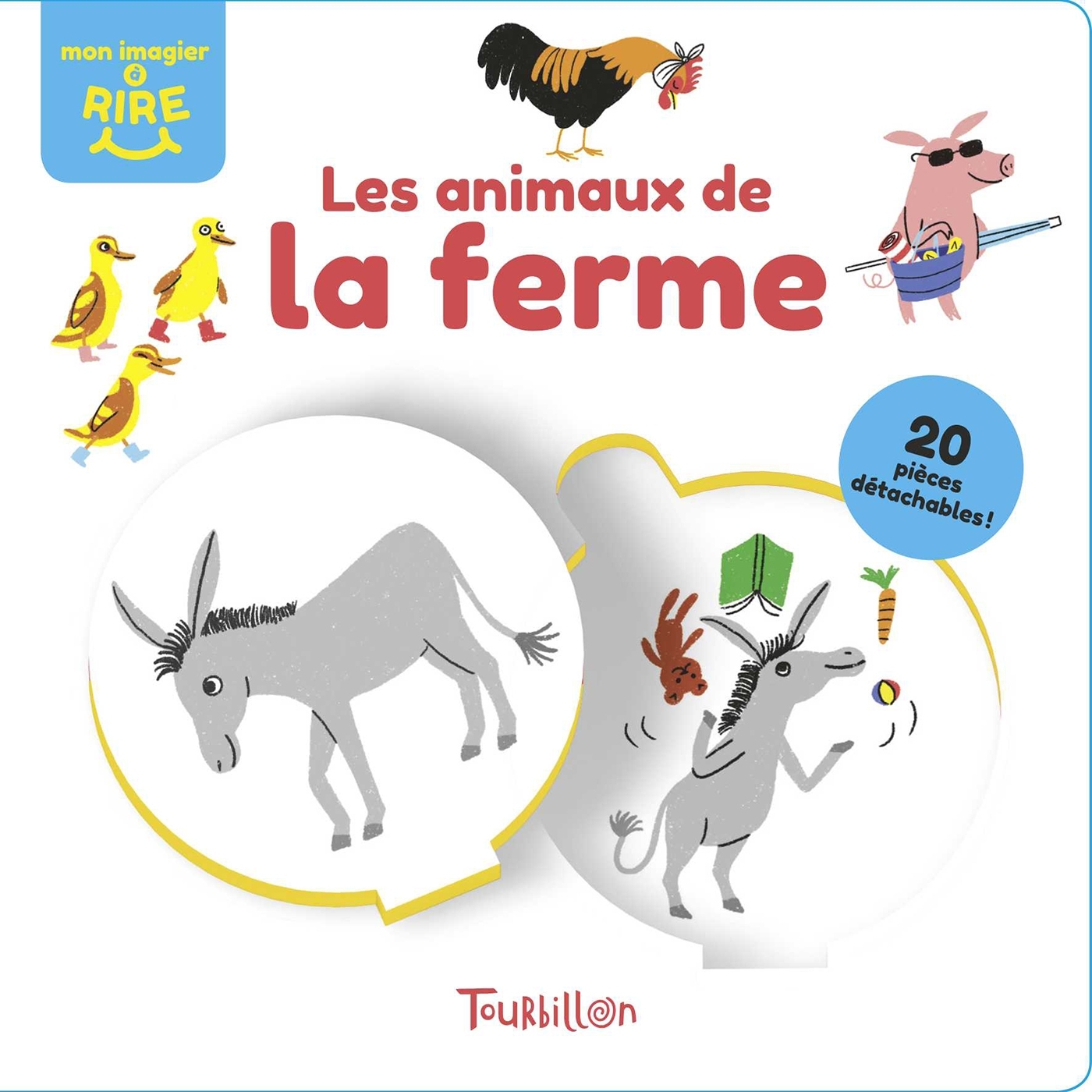 Les animaux de la ferme - Mon imagier à rire