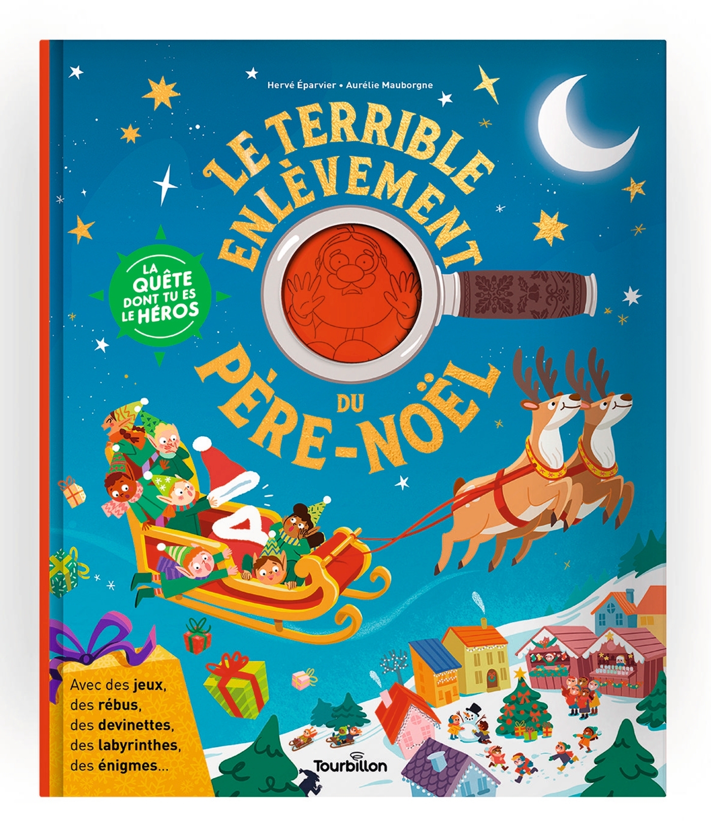 Le terrible enlèvement du Père Noël - La quête dont tu es le héros
