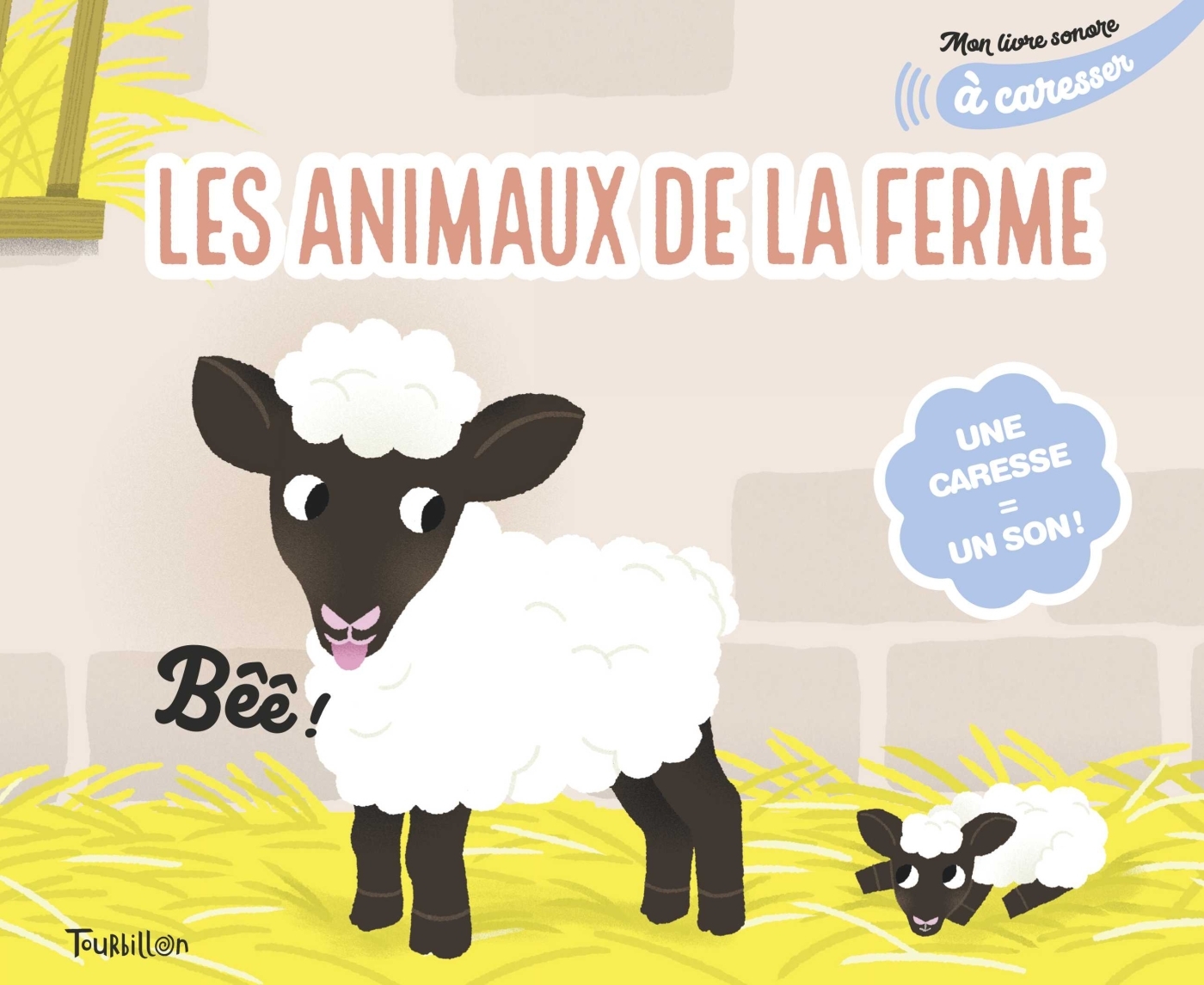 Mon livre sonore des animaux de la ferme à caresser